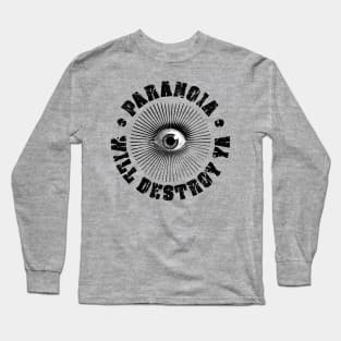 PARANOIA WILL DESTROY YA' Black & White Long Sleeve T-Shirt